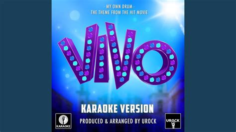 My Own Drum From Vivo Karaoke Version Youtube