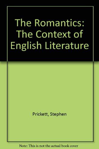 『the Romantics The Context Of English Literature』｜感想・レビュー 読書メーター