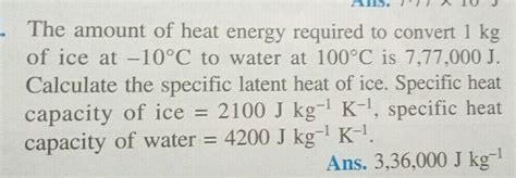 Nus Ti I J The Amount Of Heat Energy Required To Convert Kg Of Ice