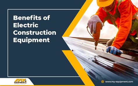 Benefits Of Electric Construction Equipment Latest Heavy Construction