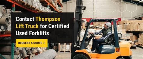 Used Forklift Buying Guide Thompson Lift Truck