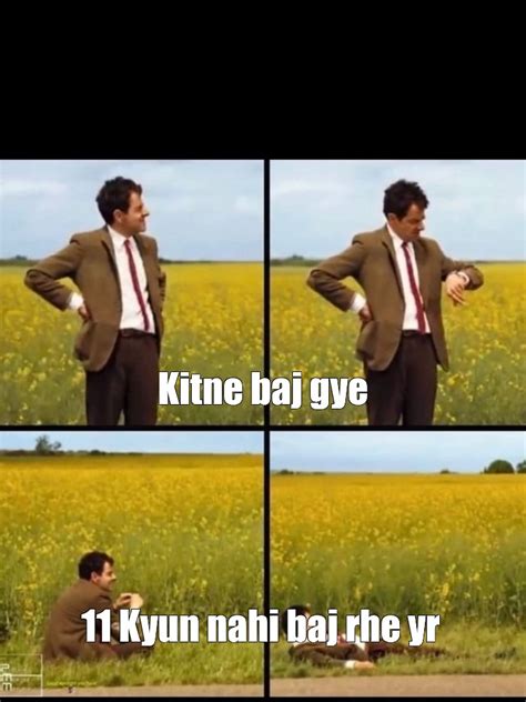 Meme Kitne Baj Gye 11 Kyun Nahi Baj Rhe Yr All Templates Meme