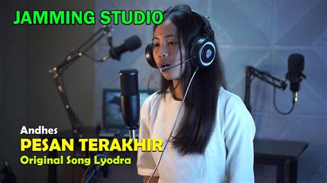 Pesan Terakhir Lyodra Andhes Cover YouTube