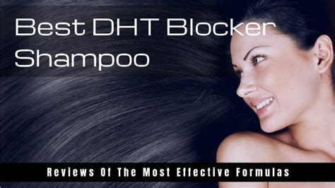 Best Dht Blocker Shampoo 2025 Reviews Of The Most Effective Formulas