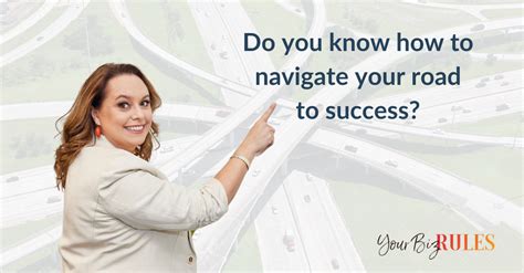 How To Navigate The Road To Success For Entrepreneurial Excellence Your Biz Rules Small