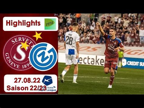 Highlights Servette Genf FC vs Grasshopper Club Zürich 27 08 22