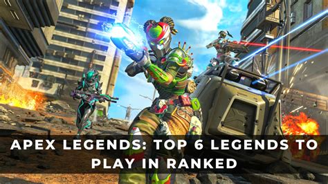 Apex Legends Top 6 Legends To Play In Ranked KeenGamer