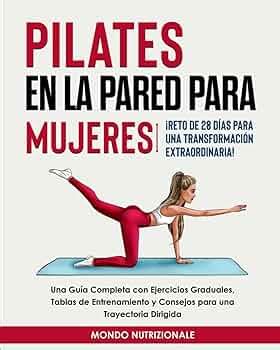 Descubre las Zonas del Cuerpo que Tonifica el Pilates Guía Completa