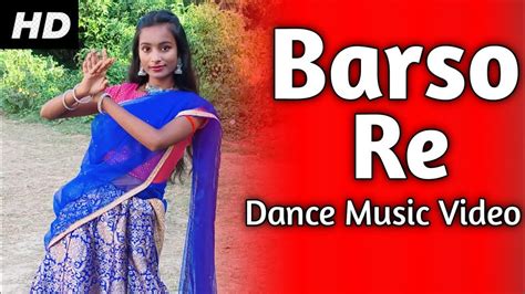 Barso Re Ll Barso Re Megha Megha Ll Dance Cover Ll Barsha Halder Ll