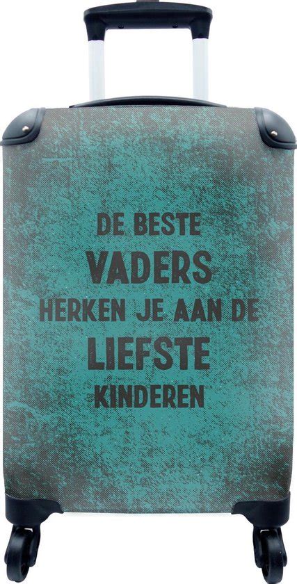 Koffer Quotes Spreuken Vaderdag De Beste Vaders 35x55x20 Cm