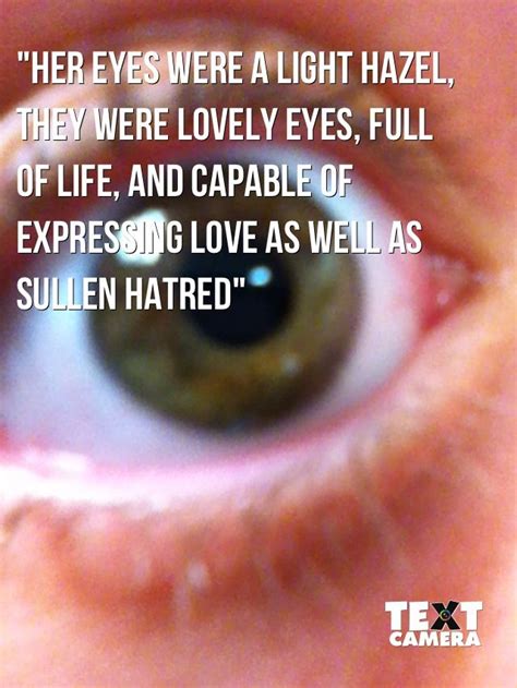 Hazel Eyed People Quotes Quotesgram