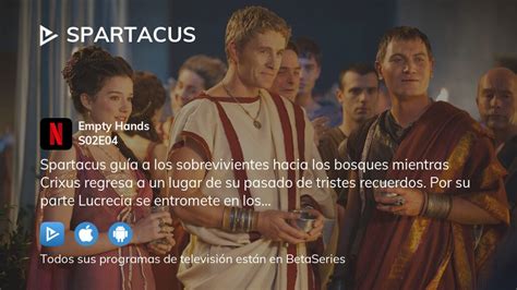 Spartacus 2 Temporada Assistir Online Dublado - Video : Ver Spartacus temporada 2 episodio 4 en streaming completo