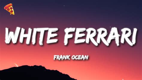 Frank Ocean White Ferrari Lyrics Youtube