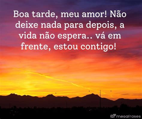 Mensagens De Boa Tarde Para Meu Amor Romantismo E Paix O