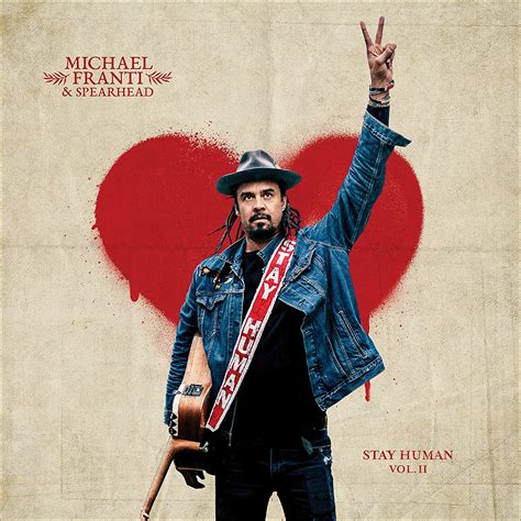 Michael Franti Spearhead Stay Human Vol Ii Upcoming Vinyl