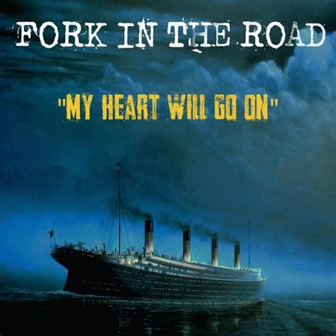 Stream My Heart Will Go On Titanic Cover Song By Fork In The Road