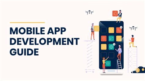 Complete Guide To Mobile App Development And Why Its Important For