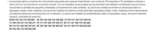 Solved 1 Un Psicologo Aplica Un Examen De Conocimientos Generales