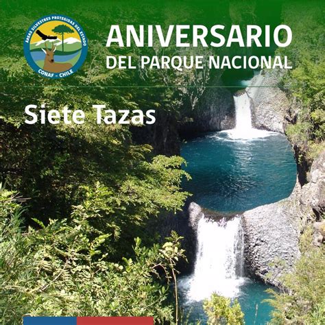 Aniversario Parque Nacional Radal Siete Tazas Sistema Nacional De