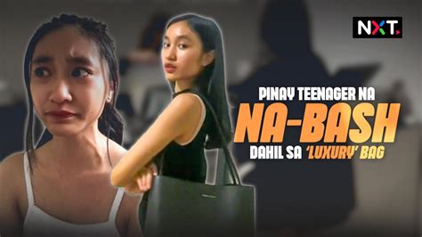 Pinay Teenager Na Bash Dahil Sa Luxury Bag Nxt Youtube