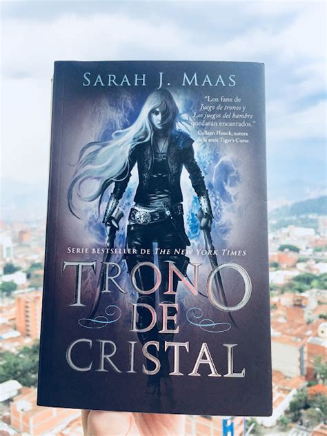 Historias Imaginarias Rese A Trono De Cristal Sarah J Maas