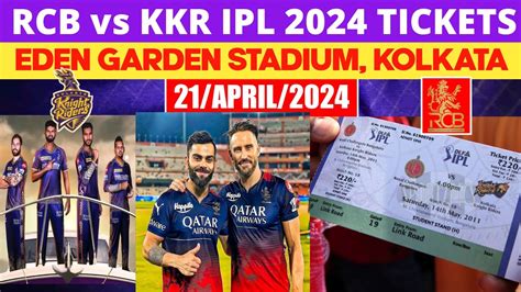 KKR Vs RCB Ipl 2024 Ticket Booking RCB Vs KKR Eden Garden Ticket 21