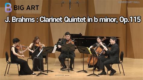 Johannes Brahms Clarinet Quintet In B Minor Op I Allegro Youtube