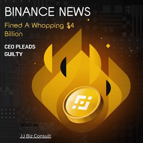 Binance News Fined A Whopping Billion Ceo Pleads Guilty Business