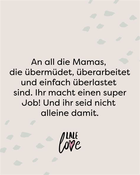 An all Mamas übermüdet überarbeitet und einfach überlastet