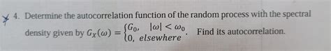 Solved 4 Determine The Autocorrelation Function Of The Random