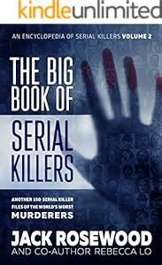 Amazon The Big Book Of Serial Killers Serial Killer Files Of