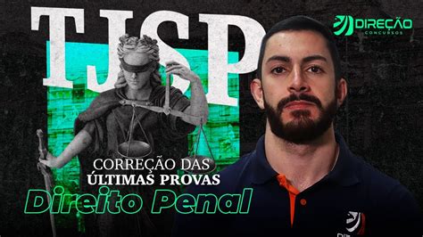 Concurso TJSP correção das últimas provas de Direito Penal YouTube