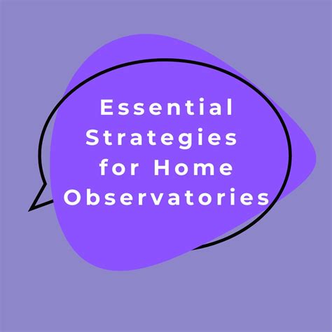 Mastering Data Management Essential Strategies For Home Observatories