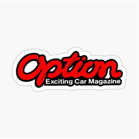 Option Exciting Car Magazine Sticker For Sale By Chanmaxx Redbubble