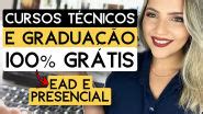 CURSOS TÉCNICOS e GRADUAÇÃO 100 GRATUITOS EAD E PRESENCIAL Mari Rel