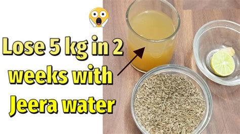 Jeera Water For Weight Loss Lose 5 Kg Weight In 2 Weeks With Cumin