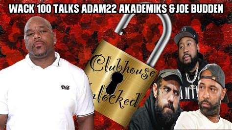 WACK 100 DISCUSSES JOE BUDDEN CRITIZING ADAM22 AND AKADEMIKS RESPONSE