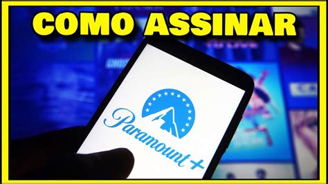 Como Assinar Paramount Plus Pelo Celular Dias Prime Video Gratis