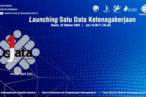 Kemnaker Luncurkan Satu Data Ketenagakerjaan ANTARA News