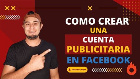 Como Crear Una Cuenta Publicitaria En Facebook 2022 YouTube