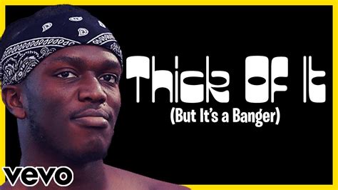 ‘thick Of It By Ksi Banger Remix Youtube