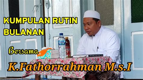 Ngaji Bersama K Fathorrahman M S I Kumpulan Rutin Bulanan PP At Ta