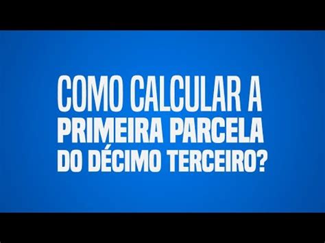 Como Calcular A Primeira Parcela Do D Cimo Terceiro Advogado