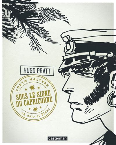 Corto Maltese Edition Noir Et Blanc Tome 3 Sous Le Signe Du