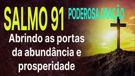 Poderoso Salmo Abrindo As Portas Para A Abund Ncia E Prosperidade