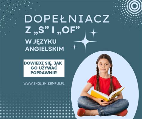 Dopełniacz z s i of w języku angielskim ENGLISH IS SIMPLE