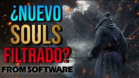 El Nuevo Souls De Fromsoftware Filtrado Spellbound Youtube