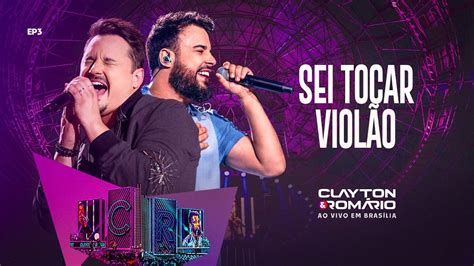 Clayton Rom Rio Sei Tocar Viol O Ao Vivo Em Bras Lia Youtube Music