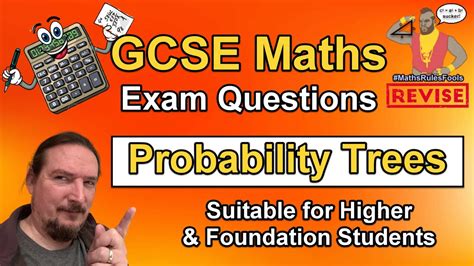 Probability Trees Gcse Maths Exam Questions Foundation And Higher