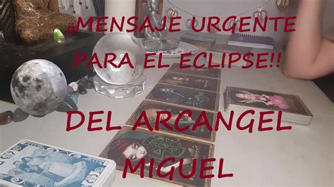 AVISO URGENTE PARA EL ECLIPSE DEL ARCANGEL MIGUEL YouTube